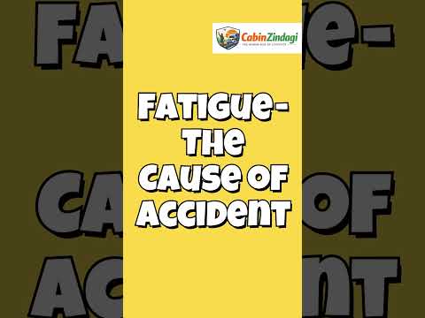 Fatigue - The cause of Accident