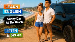 Learn English Conversation - Sunny Beach Day ☀️🌴 (Practice, speak, repeat slow English) A2