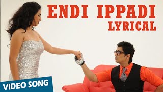 Endi Ippadi Full Song with Lyrics  Enakkul Oruvan 