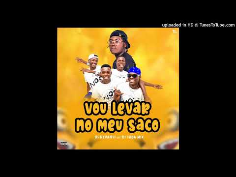 Os Nevants Feat. Dj Taba Mix - Vou Levar No Meu Saco (Áudio Oficial)