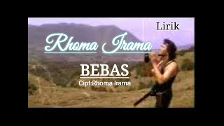 Download lagu Rhoma Irama 'BEBAS' (Lirik) mp3