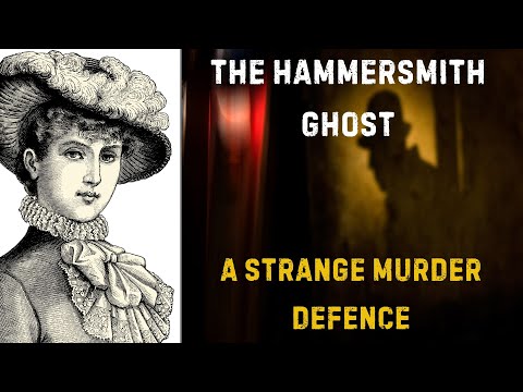 The Hammersmith Ghost - A Strange Murder Defence (True Crime Story)