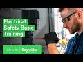 Electrical Safety Basic Training For Non Electricians Schneider Electric