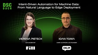 Intent-Driven Automation for Machine Data: Natural Language to Edge| Verena P. & Ioan T.| DSCDACH25