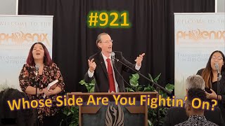 Whose Side Are You Fightin' On? , Brice Williams , #921 , Phoenix International Christian Church