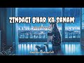 [ Zindagi Bhar Ka Sanam ] (Slowed+Reverb) | Lofi Trending Song | Amplifier Antony Lofi