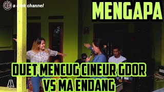 Download lagu MENGAPA || VERSI PENCUG DUET MAUT CINEUR GDOR VS MA ENDANG || EDISI LATIHAN mp3 Download lagu MENGAPA || VERSI PENCUG DUET MAUT CINEUR GDOR VS MA ENDANG || EDISI LATIHAN mp3