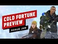 ColdFortune Preview | Rogue Jam