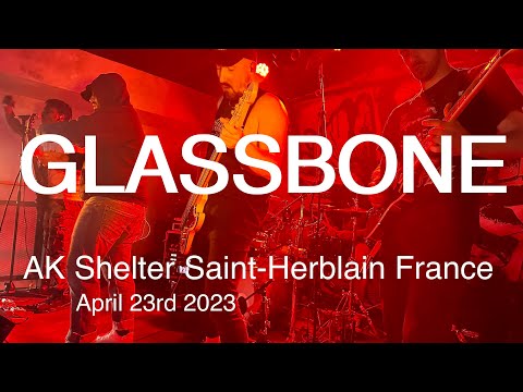 GLASSBONE Full Live Concert 4K @ AK Shelter Saint-Herblain France April 23rd 2023