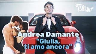 Andrea Damante: amo ancora Giulia De Lellis