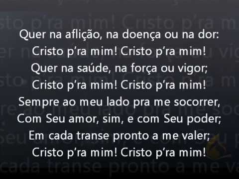 Hino 37 - Harpa Cristã - Cristo Pra Mim