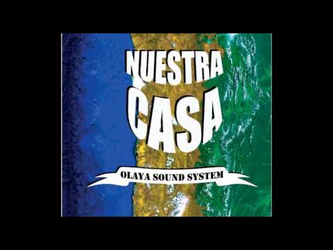 Olaya Sound System - Nuestra Casa (Full Album)