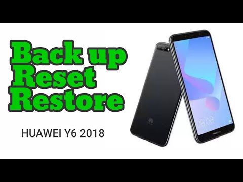 How to Back Up and Reset then Restore Huawei Y6 2018