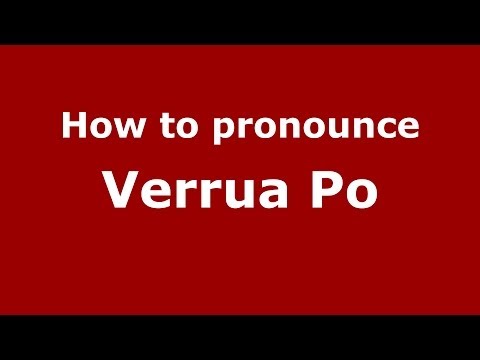 How to pronounce Verrua Po (Italian/Italy) - PronounceNames.com