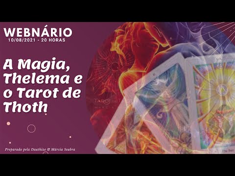 Webnário sobre Magia, Thelema e Tarot de Thoth com Márcia Seabra