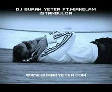 BURAK YETER FT MIRKELAM - ISTANBULDA