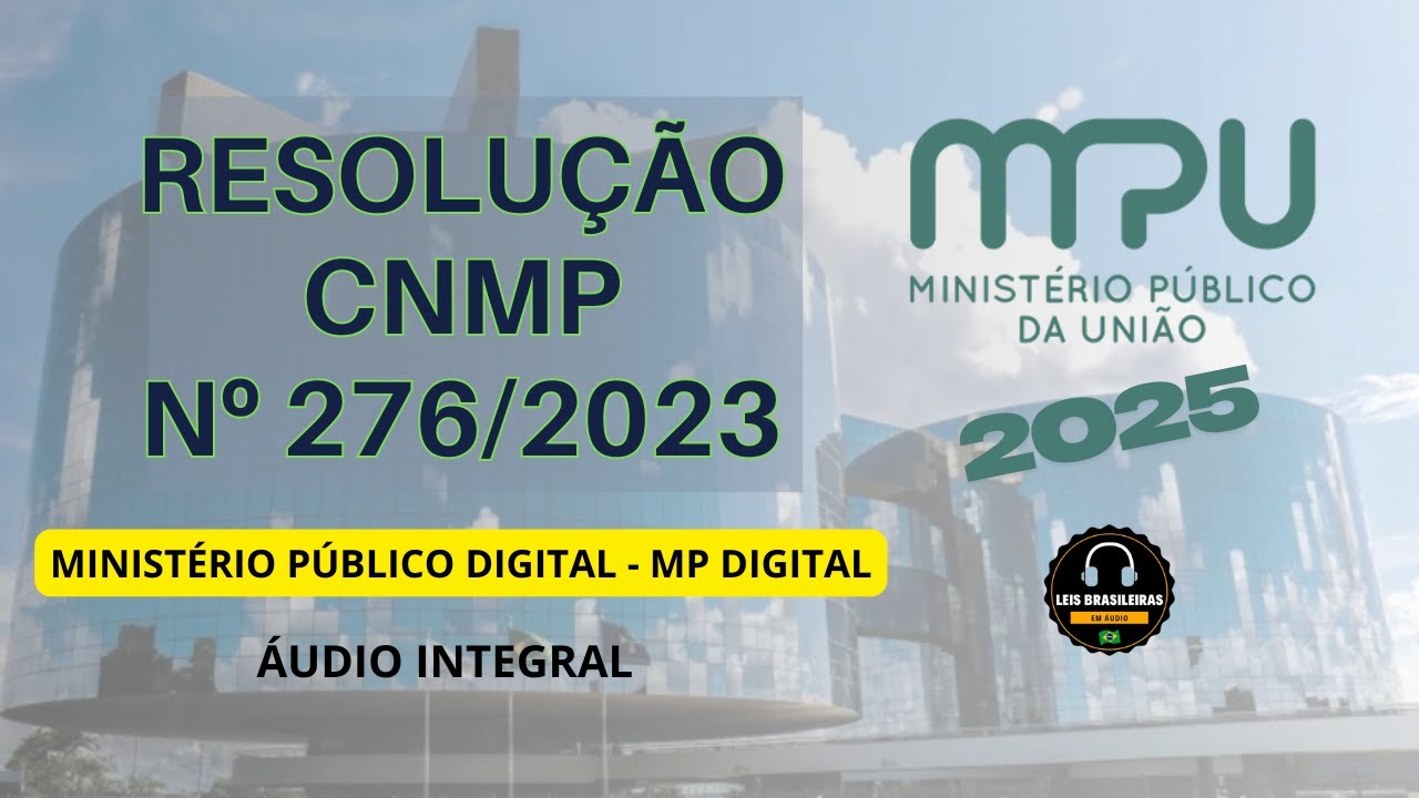 POLÍTICA NACIONAL DO MINISTÉRIO PUBLICO DIGITAL - RESOLUÇÃO 276/2023 - CNMP - MP DIGITAL - MPU 2025