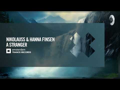 VOCAL TRANCE: Nikolauss & Hanna Finsen - A Stranger [Amsterdam Trance] + LYRICS