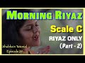 Tutorial 29 | Morning Riyaz (Part 2) | Scale C RIYAZ ONLY | Shubha's Tutorials