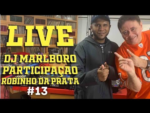 🔴 Live DJ Marlboro #13 Com Robinho Da Prata