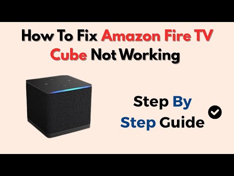 How To Fix Amazon Fire TV Cube Not Working – Power, HDMI & Reset