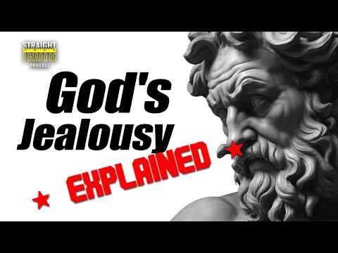 How Should We Understand the Jealousy of God?