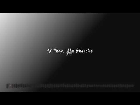 Aha Gazelle, 1K Phew - X10 - Lyrics