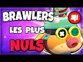 voici les 10 brawlers les plus nuls ils ne servent a rien