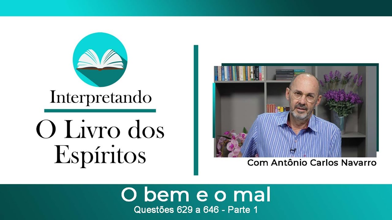 Questões de 629 a 646 - O bem e o mal - parte 01