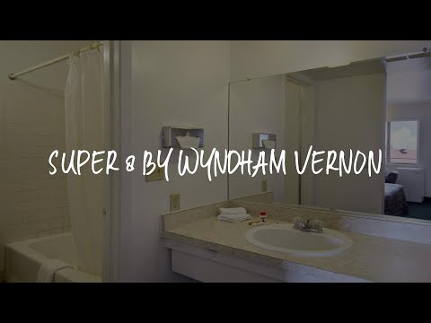 Super 8 by Wyndham Vernon Review - Vernon , United States of America