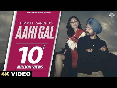 Aahi Gal (Official Video) Himmat Sandhu | Gurlez Akhtar | Dusk N Dawn | Punjabi Song | Party Hits