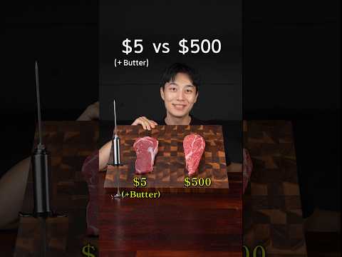 $5 Steak vs $500 Steak
