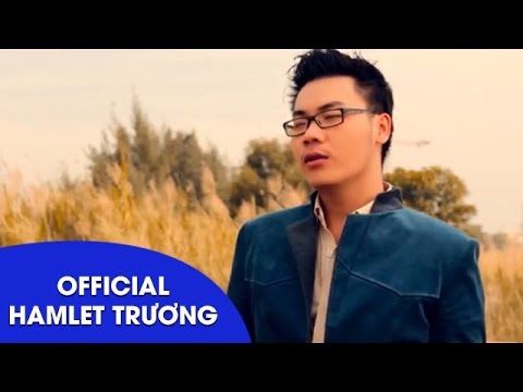 Thể hiện bởi Hamlet Trương