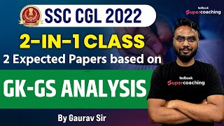SSC CGL 2022 | GK-GS | 2 Expected Papers in 1 Class based on 1,2,3 & 5 Dec Analysis | By Gaurav Sir