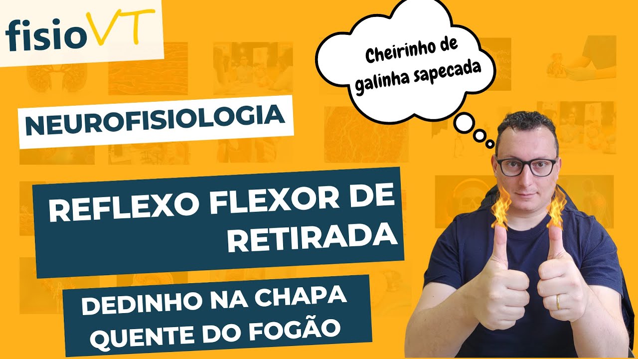 Reflexos Medulares - #04 Reflexo Flexor de Retirada - Neurofisiologia