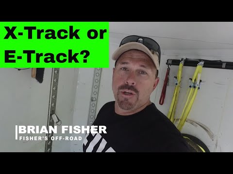 Difference between X-Track and E-Track for Tie Down Points
