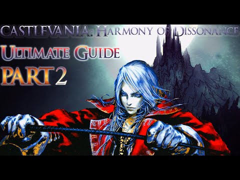 Castlevania: Harmony of Dissonance Ultimate Guide (Secrets-Endings-All Items-etc)--Part 2--