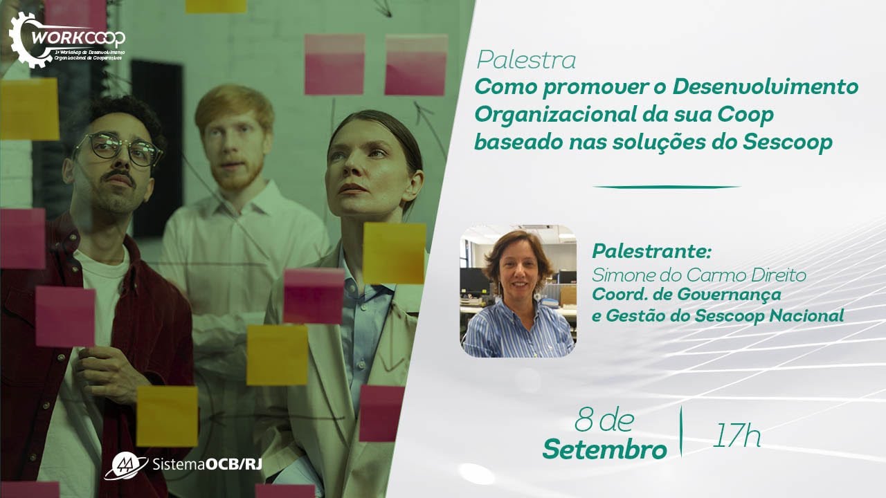 Palestra Como promover o desenvolvimento organizacional da sua Coop com base nas soluções do Sescoop