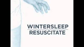 Wintersleep - Resuscitate video