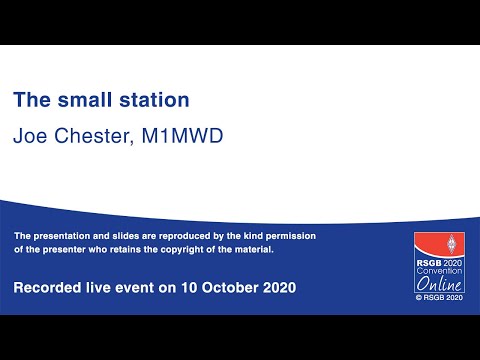 RSGB 2020 Convention Online presentation - The small station