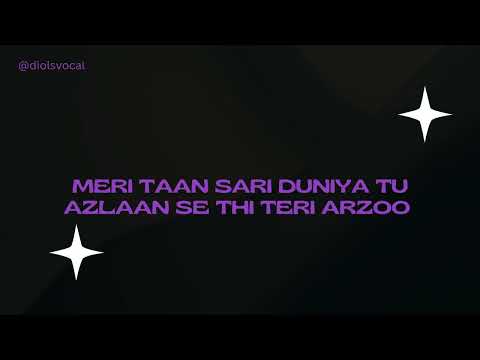 Zard Patton Ka Bunn |  From Teri Arzoo | Vocals Version - Lyrical  | Without Music [OST]
