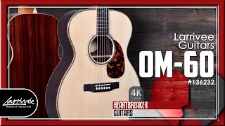 Video thumbnail for Larrivee Guitars - OM-60 Sitka Spruce over Indian Rosewood with Mike Romano | 4k Video by Heartbreaker Guitars