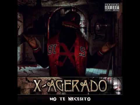 X-agerado - No Te Necesito (Prod. Roller Beats)