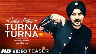 Gurdeep Mehndi: Turna Turna (Song Teaser) | Full Song Releasing 23 February  2017