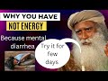 Sadhguru On Why You Haven T Energy Mental Diarrhea Sadhguru