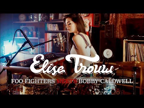 Elise Trouw - Foo Fighters Meets 70's Bobby Caldwell (Live Looping Mashup) (Lyric Video)