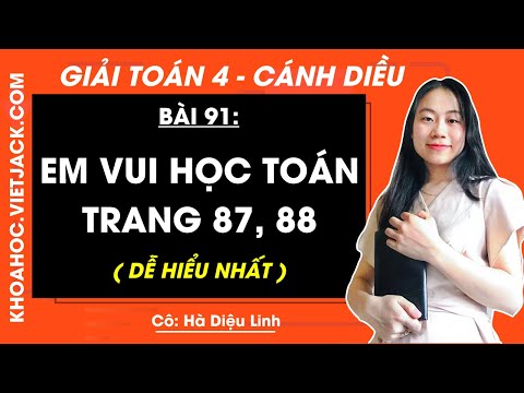 Toán lớp 4 Cánh diều Bài 91: Em vui học toán (trang 87, 88) | Giải Toán lớp 4