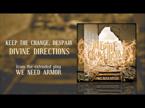 Keep The Change, Despair - Divine Directions