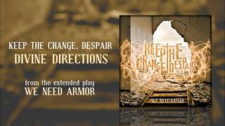 Keep The Change, Despair - Divine Directions