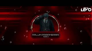 Download lagu Aalum Parambarai Mix | Deejay Levo mp3